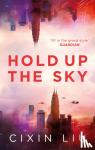 Liu, Cixin - Hold Up the Sky