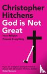 Hitchens, Christopher - God Is Not Great
