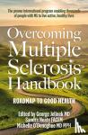 Jelinek MD, George, Neate, Dr Sandra, FACEM, O'Donoghue, Dr Michelle, MD - Overcoming Multiple Sclerosis Handbook - Roadmap to Good Health