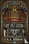 Sidor, S. A. - The Last Ritual: An Arkham Horror Novel