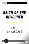 Annandale, David - Reign of the Devourer - A Marvel Untold Novel