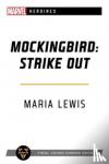 Lewis, Maria - Mockingbird: Strike Out