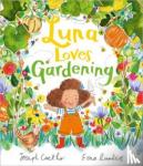 Coelho, Joseph - Luna Loves Gardening