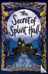 Cotton, Katie - The Secret of Splint Hall