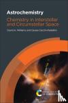 Williams, David A (University College London, UK), Cecchi-Pestellini, Cesare (Osservatorio Astronomico di Palermo, Italy) - Astrochemistry - Chemistry in Interstellar and Circumstellar Space