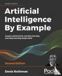 Rothman, Denis - Artificial Intelligence By Example - Acquire advanced AI, machine learning, and deep learning design skills, 2nd Edition