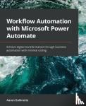 Guilmette, Aaron - Workflow Automation with Microsoft Power Automate