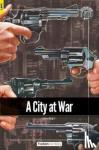Books, Foxton - A City at War - Foxton Readers Level 3 (900 Headwords CEFR B1) with free online AUDIO