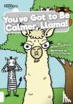 Anthony, William - You've Got to Be Calmer, Llama!