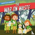 Vallepur, Shalini - The War on Waste