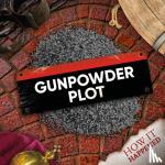 Twiddy, Robin - The Gunpowder Plot