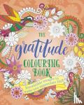Arcturus Publishing - The Gratitude Colouring Book - Irresistible images to make you appreciate life