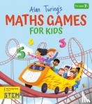 Potter, William (Author) - Alan Turing's Maths Games for Kids