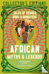  - African Myths & Legends - Tales of Heroes, Gods & Monsters