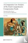 Watts, Kim - A Comparative Law Analysis of No-Fault Comprehensive Compensation Funds