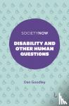 Goodley, Dan (University of Sheffield, UK) - Disability and Other Human Questions