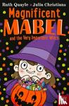 Quayle, Ruth - Magnificent Mabel and the Very Important Witch