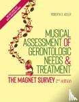 Adler, Roberta S. - Musical Assessment of Gerontologic Needs and Treatment - The MAGNET Survey