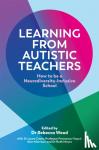  - Learning From Autistic Teachers - How to Be a Neurodiversity-Inclusive School