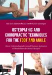 Gyer, Giles, Michael, Jimmy - Osteopathic and Chiropractic Techniques for the Foot and Ankle