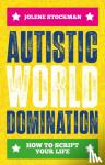 Stockman, Jolene - Autistic World Domination