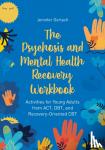 Gerlach, Jennifer - The Psychosis and Mental Health Recovery Workbook