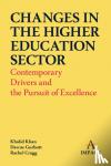 Khan, Khalid, Gurbutt, Dawne, Cragg, Rachel - Changes in the Higher Education Sector