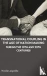 Leopoldie, Nicole - Transnational Coupling in the Age of Nation Making during the 19th and 20th Centuries