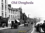 Oram, Hugh - Old Drogheda