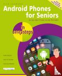 Vandome, Nick - Android Phones for Seniors in easy steps