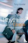 Horsfall, Tony - Rhythms of Grace - Finding intimacy with God in a busy life