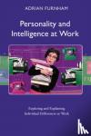 Furnham, Adrian (University College London, United Kingdom) - Personality and Intelligence at Work