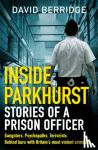 Berridge, David - Inside Parkhurst