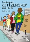 Hall, Godfrey - Looking at Citizenship and PSHE - Making a Start