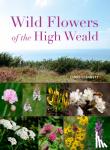 Clennett, Chris - Wild Flowers of the High Weald