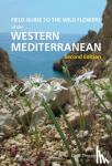 Thorogood, Chris - Field Guide to the Wildflowers of the Western Mediterranean, Second edition