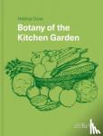 Dove, Helena - Botany of the Kitchen Garden