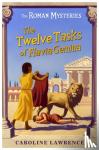Lawrence, Caroline - The Roman Mysteries: The Twelve Tasks of Flavia Gemina