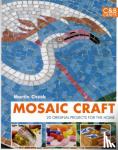 Cheek, Martin - Mosaic Craft - 20 Original projects for the home