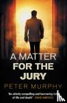 Peter Murphy - A Matter For The Jury