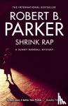 Parker, Robert B - Shrink Rap - A Sunny Randall Mystery