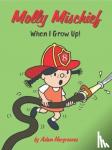 Hargreaves, Adam - Molly Mischief: When I Grow Up!