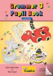Wernham, Sara, Lloyd, Sue - Grammar 3 Pupil Book