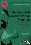 Goodman - Nursing and Collaborative Practice: A guide to interprofessional learning and working