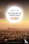 Norman Klein - A History of Forgetting - Los Angeles and the Erasure of Memory
