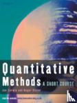 Slater, Roger (University of Central England), Curwin, Jon (University of Central England) - Quantitative Methods: Short Course