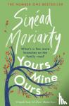 Moriarty, Sinead - Yours, Mine, Ours
