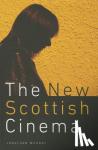 Murray, Jonathan - The New Scottish Cinema
