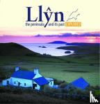 Cyf, Llygad Gwalch - Compact Wales: Llyn, The Peninsula and Its past Explored