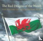 Dafydd, Myrddin ap - Compact Wales: Red Dragon of the Welsh, The - The History of the National Flag